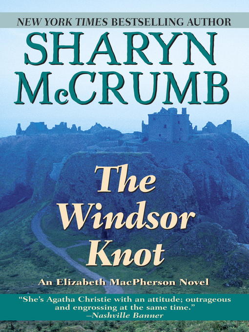 Title details for The Windsor Knot by Sharyn McCrumb - Available